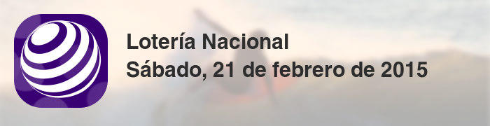 Lotería Nacional del sábado, 21 de febrero de 2015