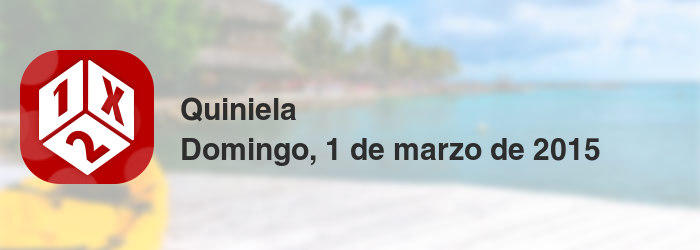Quiniela del domingo, 1 de marzo de 2015