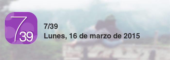 7/39 del lunes, 16 de marzo de 2015