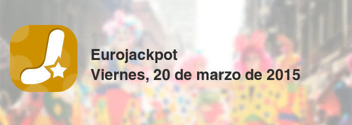 Eurojackpot del viernes, 20 de marzo de 2015
