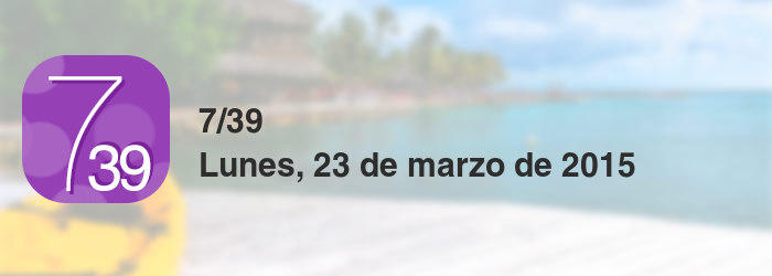 7/39 del lunes, 23 de marzo de 2015