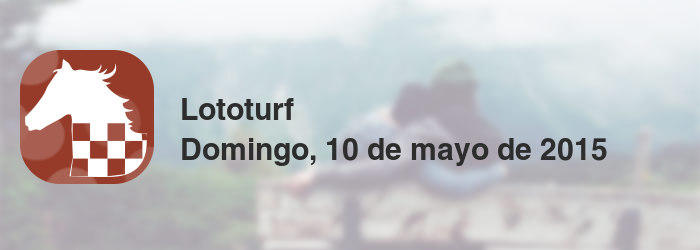 Lototurf del domingo, 10 de mayo de 2015