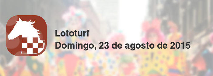 Lototurf del domingo, 23 de agosto de 2015