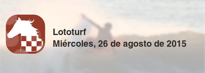 Lototurf del miércoles, 26 de agosto de 2015