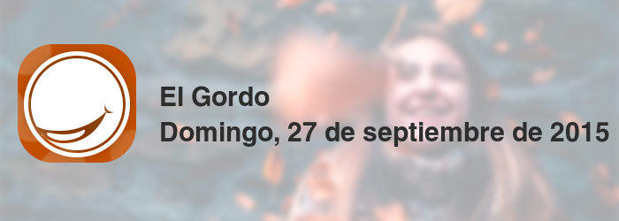El Gordo del domingo, 27 de septiembre de 2015