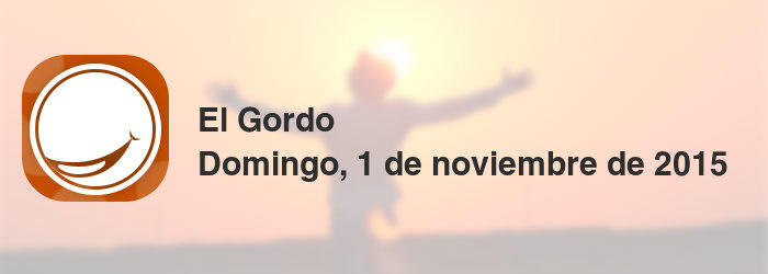El Gordo del domingo, 1 de noviembre de 2015