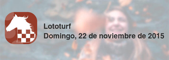 Lototurf del domingo, 22 de noviembre de 2015