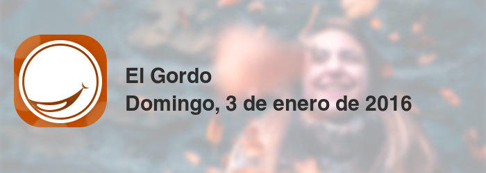 El Gordo del domingo, 3 de enero de 2016