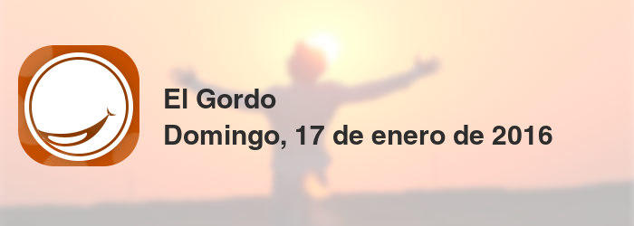 El Gordo del domingo, 17 de enero de 2016