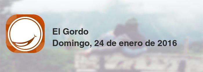 El Gordo del domingo, 24 de enero de 2016