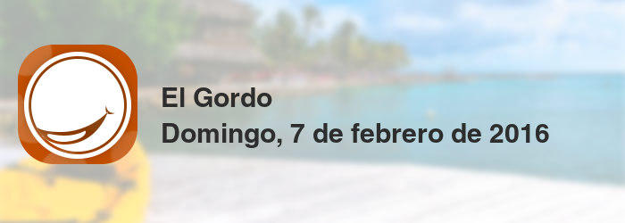 El Gordo del domingo, 7 de febrero de 2016
