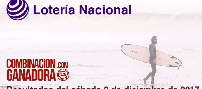 Lotería Nacional del sábado 2 de diciembre de 2017