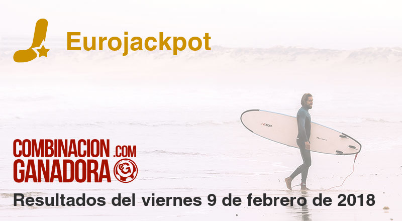 Eurojackpot del viernes 9 de febrero de 2018