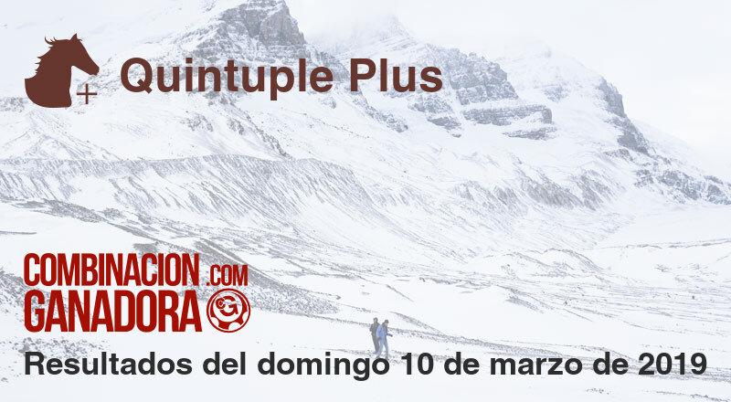 Quintuple Plus del domingo 10 de marzo de 2019