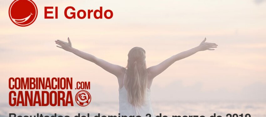 El Gordo del domingo 3 de marzo de 2019