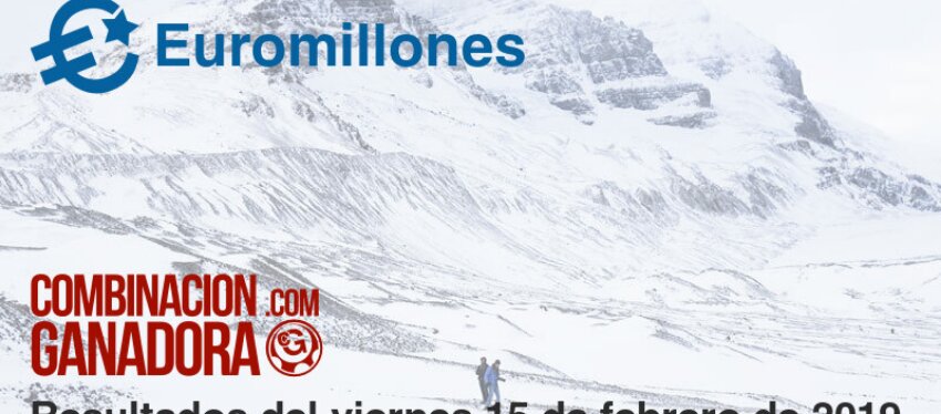 Euromillones del viernes 15 de febrero de 2019