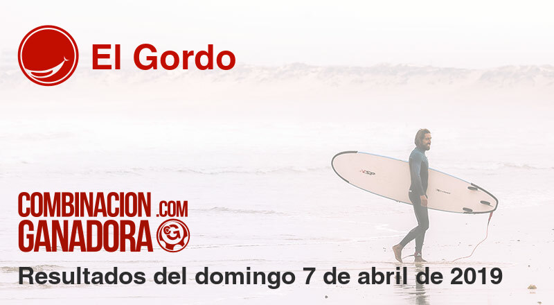 El Gordo del domingo 7 de abril de 2019