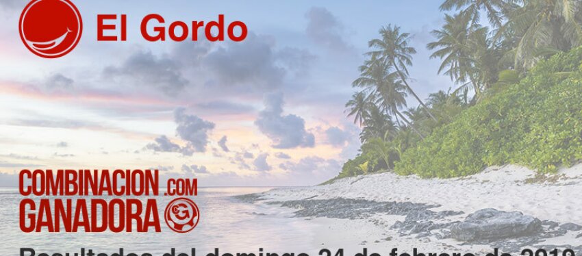 El Gordo del domingo 24 de febrero de 2019