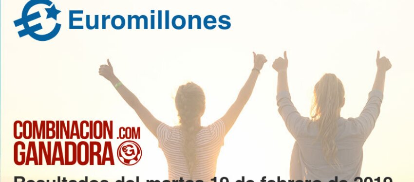 Euromillones del martes 19 de febrero de 2019