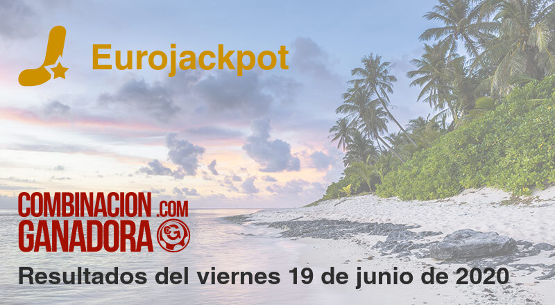 Eurojackpot del viernes 19 de junio de 2020