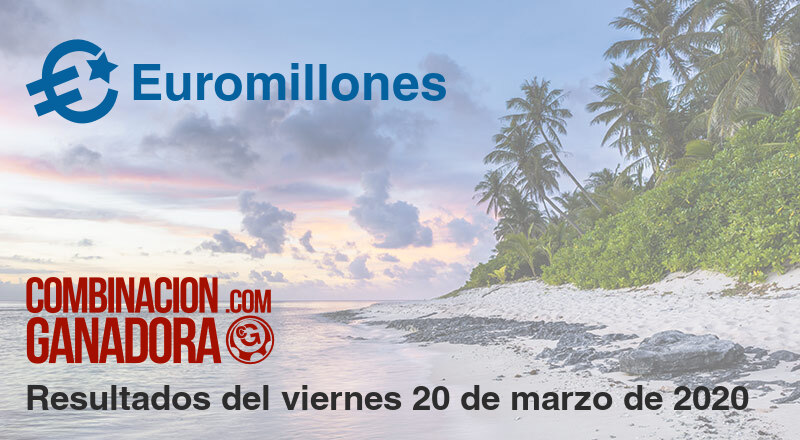 Euromillones del viernes 20 de marzo de 2020