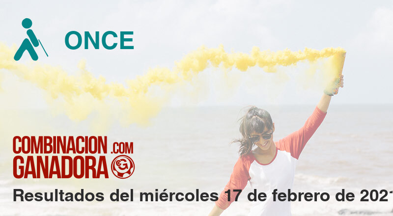 ONCE del miércoles 17 de febrero de 2021