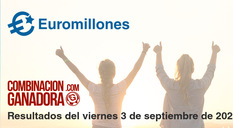 Euromillones del viernes 3 de septiembre de 2021