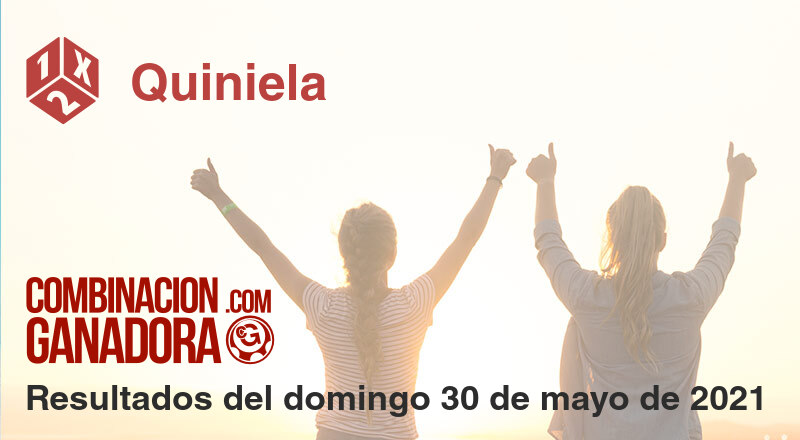 Quiniela del domingo 30 de mayo de 2021