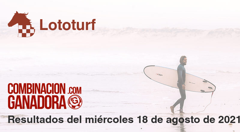 Lototurf del miércoles 18 de agosto de 2021