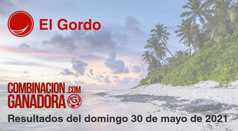 El Gordo del domingo 30 de mayo de 2021