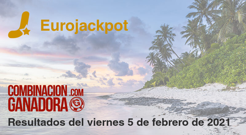 Eurojackpot del viernes 5 de febrero de 2021