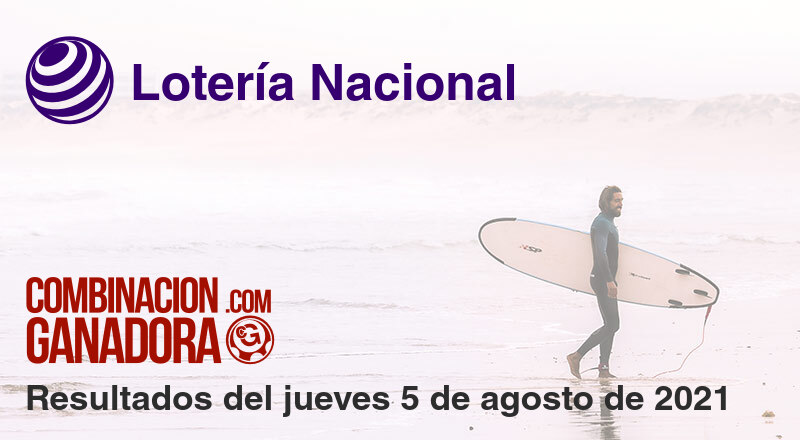 Lotería Nacional del jueves 5 de agosto de 2021