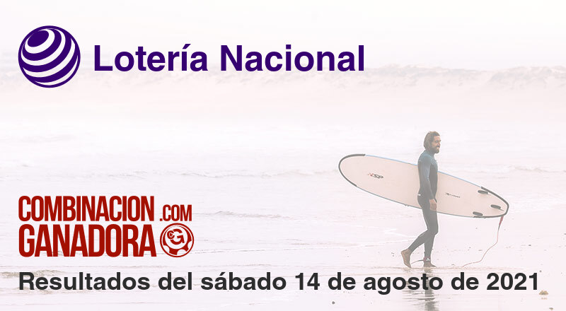 Lotería Nacional del sábado 14 de agosto de 2021