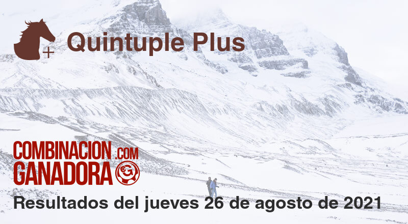Quintuple Plus del jueves 26 de agosto de 2021