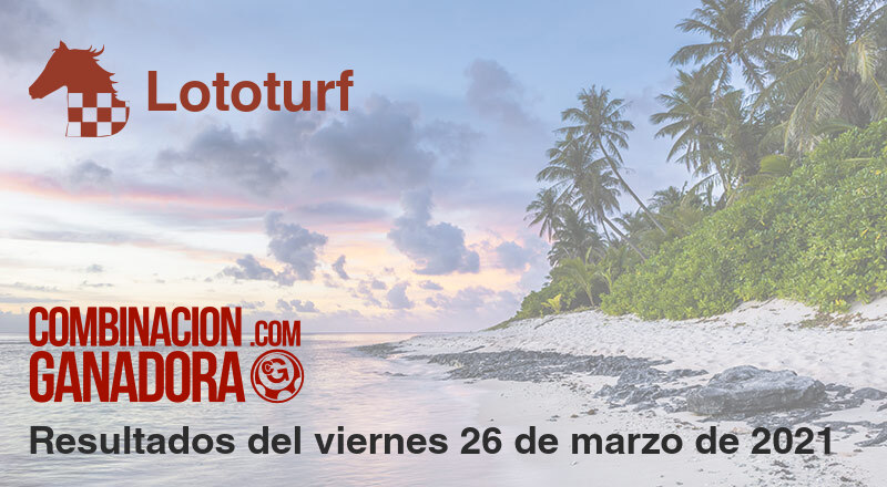 Lototurf del viernes 26 de marzo de 2021