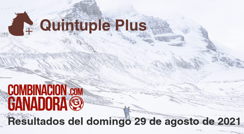 Quintuple Plus del domingo 29 de agosto de 2021