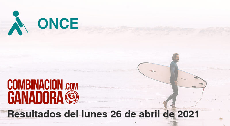 ONCE del lunes 26 de abril de 2021