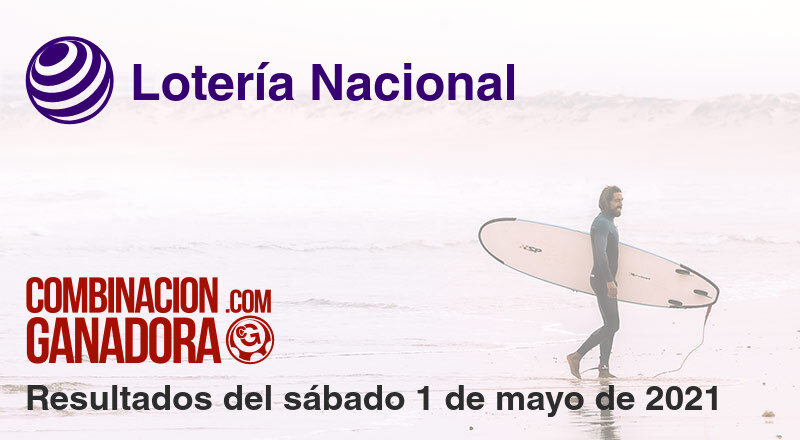 Lotería Nacional del sábado 1 de mayo de 2021