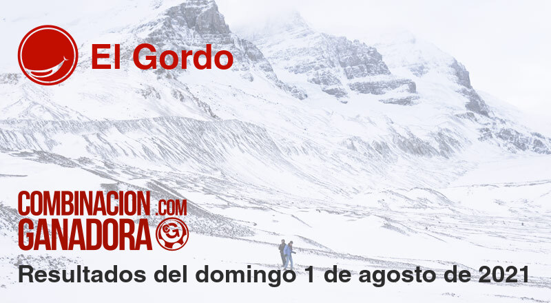 El Gordo del domingo 1 de agosto de 2021