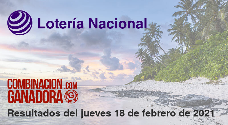 Lotería Nacional del jueves 18 de febrero de 2021