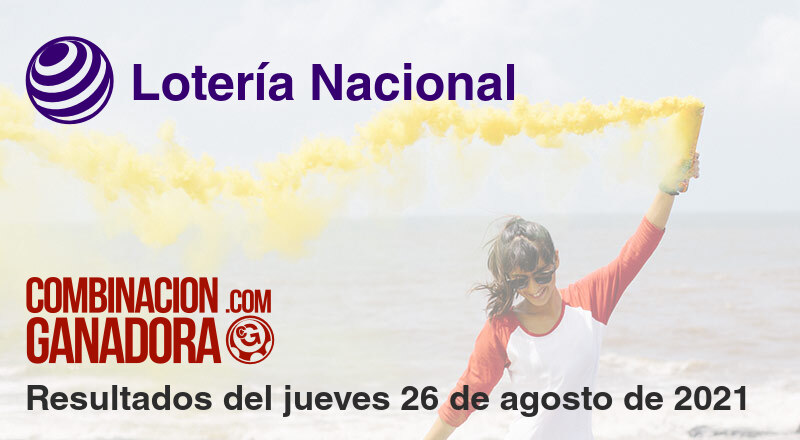 Lotería Nacional del jueves 26 de agosto de 2021