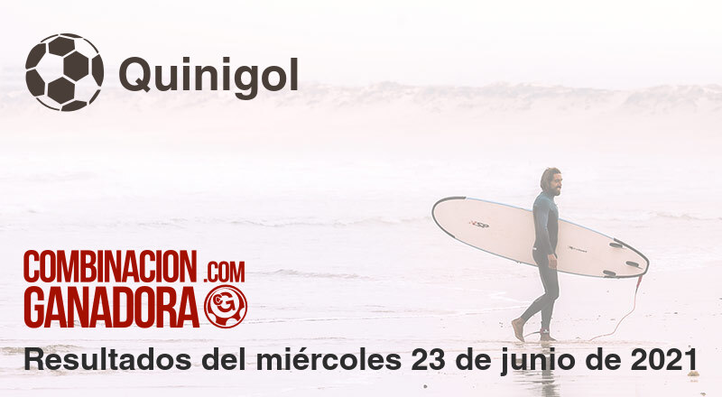 Quinigol del miércoles 23 de junio de 2021